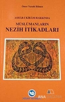 Ashab-ı Kiram Hakkında Müslümanların Nezih İtikadları