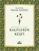 Kalplerin Keşfi / Mükaşefetü'l-Kulüb