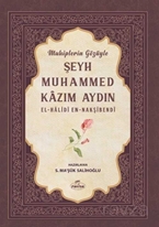 Muhiplerin Gözüyle Şeyh Muhammed Kazım