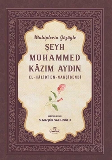 Muhiplerin Gözüyle Şeyh Muhammed Kazım