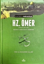 Hz. Ömer (ra) Hayatı - Şahsiyeti ve Dönemi