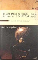İslam Düşüncesinde İman Sorununa Felsefi Yaklaşım
