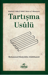 Tartışma Usulü - Risaletü'l- Adabi'l Bahs ve'l-Münazara