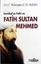 İstanbul'un Fethi ve Fatih Sultan Mehmed