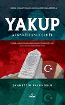Yakup Afganistanli Sehit Roman Serisi 6