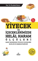 Yiyecek ve İçeceklerimizde Helal Haram Ölçüleri Hanefi Mezhebinde Yiyecek Ve İçeceklerde Helallik ve