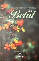 Betül Üniversiteden Medreseye