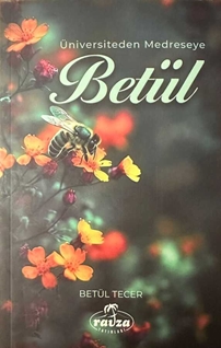 Betül Üniversiteden Medreseye