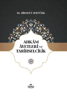 Ahkam Ayetleri ve Tarihselcilik
