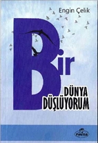 Bir Dünya Düşlüyorum