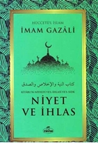 Niyet ve Ihlas - Kitabu’n Niyyeti Ve’l Ihlasi Ve’ssidk