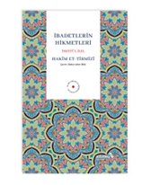 İbadetlerin Hikmetleri - İSBÂTÜ'L-İLEL