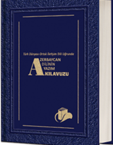 Türk Dünyası Ortak İletişim Dili Uğrunda Azerbaycan Dilinin Yazım Kılavuzu