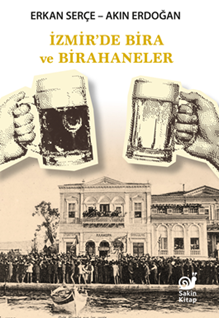 İzmir’de Bira ve Birahaneler