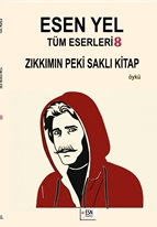 ESEN YEL  Tüm Eserleri 8  Zıkkımın Peki Saklı Kitap