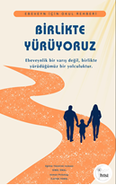 Birlikte Yürüyoruz