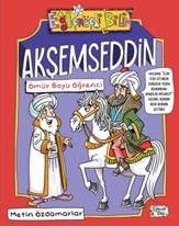 Akşemseddin - Ömür Boyu Öğrenci