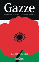 Gazze Geçmişten Günümüze Direnişin Toprağı