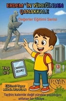 Erdem’in Yüreğinden Çanakkale