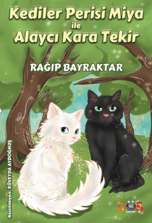 Kediler Perisi Miya ile Alaycı Kara Tekir