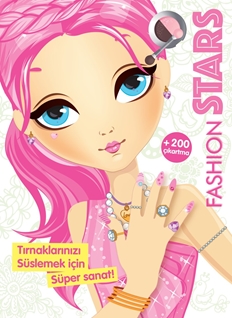 Fashion stars - tırnaklarınızı süslemek için süper sanat!