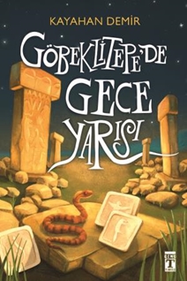 Göbeklitepe de Gece Yarısı