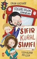 Sıfır Kural Sınıfı  Özgürlüğün Sınırları
