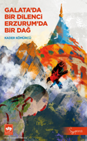 Galata’da Bir Dilenci Erzurum’da Bir Dağ
