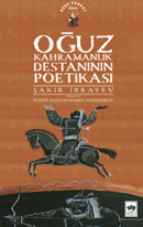 Oğuz Kahramanlık Destanının Poetikası