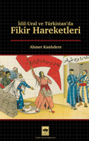 İdil – Ural ve Türkistan’da Fikir Hareketleri