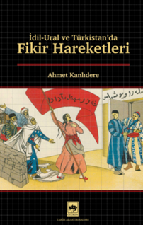 İdil – Ural ve Türkistan’da Fikir Hareketleri