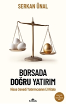 Borsada Doğru Yatırım Hisse Senedi Yatırımcısının El Kitabı