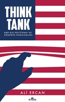 Think Tank ABD Dış Politikası ve Düşünce Kuruluşları