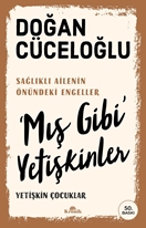 Mış Gibi’ Yetişkinler