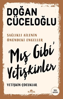 Mış Gibi’ Yetişkinler