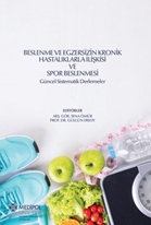 Beslenme ve Egzersizin Kronik Hastalıklarla İlişkisi ve Spor Beslenmesi Güncel Sistematik Derlemeler