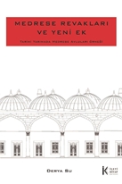 Medrese Revakları Ve Yeni Ek