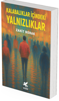 Kalabalıklar İçinde Yalnızlık
