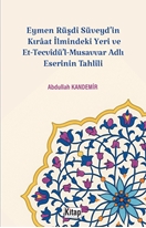 Eymen Rüşdi Süveyd'in Kırâat İlmindeki Yeri Ve Et Tecvidü'l Musavvar Adlı Eserinin Tahlili