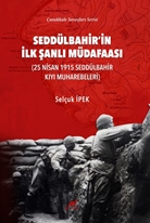 Seddülbahir’in İlk Şanlı Müdafaası