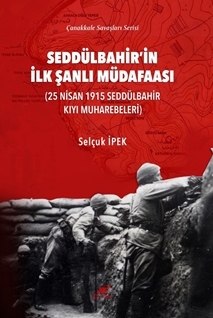 Seddülbahir’in İlk Şanlı Müdafaası