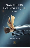 Namlunun Ucundaki Şiir