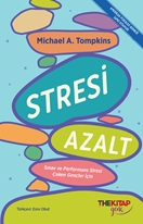 Stresi Azalt : Sınav ve Performans Stresi Çeken Gençler İçin
