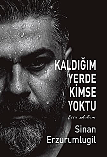 Kaldığım Yerde  Kimse Yoktu