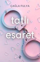 Tatlı Esaret