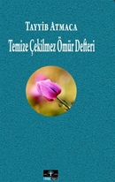 Temize Çekilmez Ömür Defteri