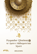 Peygamber Efendimiz Ve Aşere i Mübeşşere nin Siyeri
