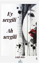 Ey Sevgili/Ah Sevgili
