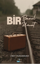 Bir Bavul Bir Umut