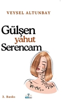 Gülşen Yahut Serencam